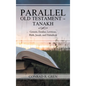 Parallel Old Testament - Tanakh: Genesis, Exodus, Leviticus, Ruth, Jonah, and Habakkuk - Hardcover