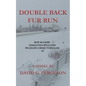 Double Back Fur Run: Rob McNabb & Samantha Williams Wildlife Crime Thriller #3 - Paperback