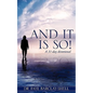 And It Is So! - Paperback