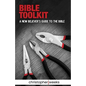 Bible Toolkit: A New Believer's Guide to the Bible - Paperback