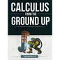 Calculus from the Ground Up - Hardcover