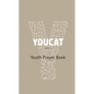 Youcat: Youth Prayer Book - Paperback