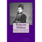 Princess Helena: Queen Victoria's third daughter - Paperback