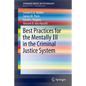 Best Practices for the Mentally Ill in the Criminal Justice System - Paperback