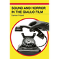 Sound and Horror in the Giallo Film - Paperback