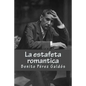 La estafeta romantica - Paperback