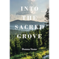 Into the Sacred Grove - Paperback