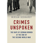 Crimes Unspoken: The Rape of German Women at the End of the Second World War - Paperback