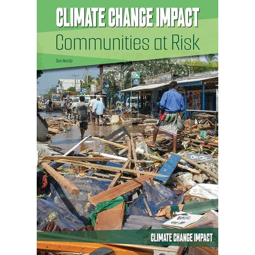 Climate Change Impact: Communities at Risk - Hardcover