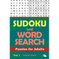 Sudoku and Word Search Puzzles for Adults Vol 1 - Paperback