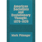 American Socialists and Evolutionary Thought, 1870-1920 - Paperback