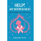 Help! My Boob is Sick!: My Beautiful Mess With Cancer - Paperback