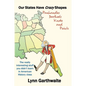 Our States Have Crazy Shapes: Panhandles, Bootheels, Knobs and Points - Paperback