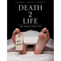 "Death 2 Life" the Manual Part One - Paperback