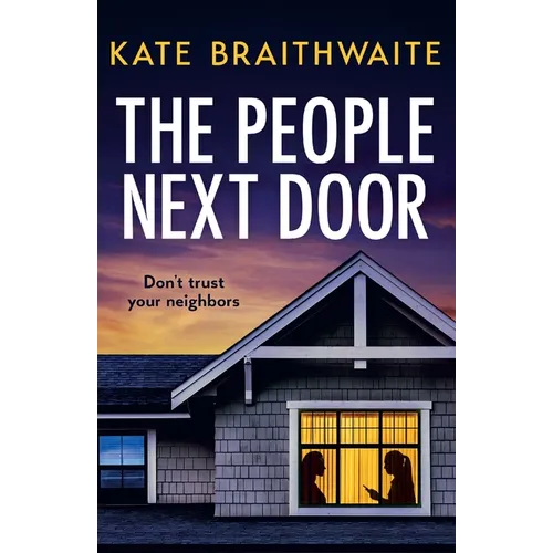 The People Next Door: A totally addictive psychological thriller with a shocking final twist - Paperback