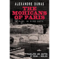 The Mohicans of Paris: A Play in Five Acts - Paperback