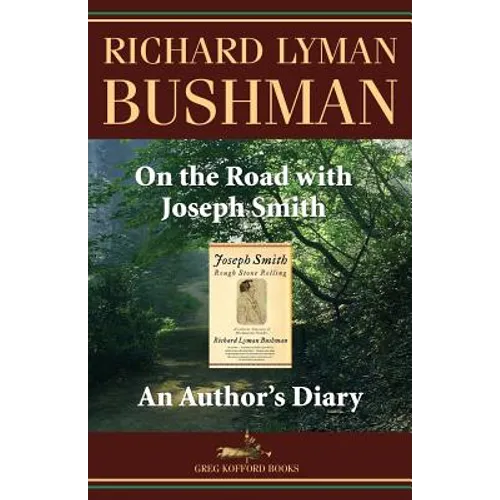 On the Road with Joseph Smith: An Author's Diary - Paperback
