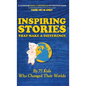 Inspiring Stories That Make A Difference: By 75 Kids Who Changed Their Worlds - Hardcover