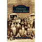Oakdale Cotton Mills - Hardcover