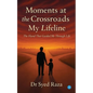 Moments at the Crossroads: My Lifeline - Paperback