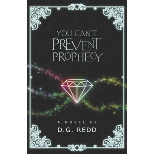 You Can't Prevent Prophecy - Paperback