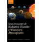 Spectroscopy and Radiative Transfer of Planetary Atmospheres - Hardcover