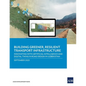 Building Greener, Resilient Transport Infrastructure: Innovating with Artificial Intelligence and Digital Twins in Road Design in Uzbekistan - Paperback