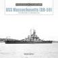 USS Massachusetts (Bb-59): From World War II to Battleship Cove - Hardcover