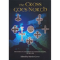 The Cross Goes North: Processes of Conversion in Northern Europe, Ad 300-1300 - Paperback