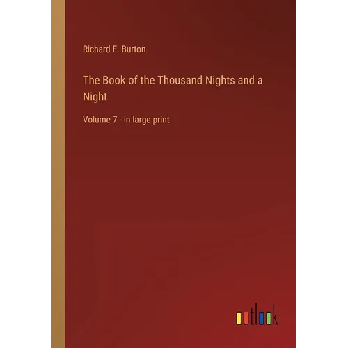 The Book of the Thousand Nights and a Night: Volume 7 - in large print - Paperback