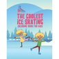 The Coolest Ice Skating Coloring Book For Kids: 25 Fun Designs For Boys And Girls - Perfect For Young Children - Paperback