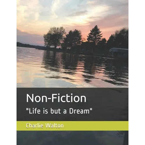 Non-Fiction: "Life is but a Dream" - Paperback