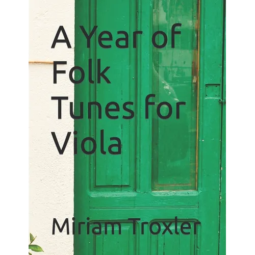 A Year of Folk Tunes for Viola - Paperback
