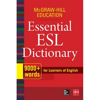 McGraw-Hill Education Essential ESL Dictionary: 9,000+ Words for Learners of English - Paperback