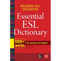 McGraw-Hill Education Essential ESL Dictionary: 9,000+ Words for Learners of English - Paperback