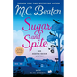 Sugar and Spite: An Agatha Raisin Mystery - Hardcover