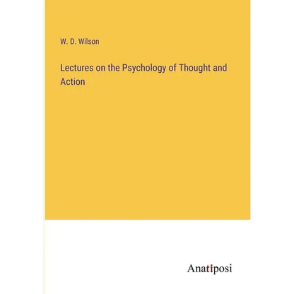 Lectures on the Psychology of Thought and Action - Paperback