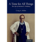 A Time for All Things: The Life of Michael E. Debakey - Hardcover