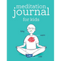 Meditation Journal for Kids - Paperback