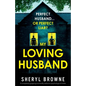 My Loving Husband: A completely gripping and totally addictive psychological thriller - Paperback