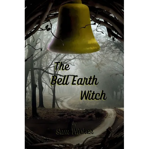 The Bell Earth Witch - Paperback