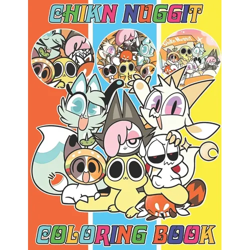 Chikn Nuggit Coloring Book for Fan Teen Men Women: 50+ Great Coloring Pages For Kids, Teens, Adults. Beautiful And Exclusive Illustrations Of Your Fav - Paperback