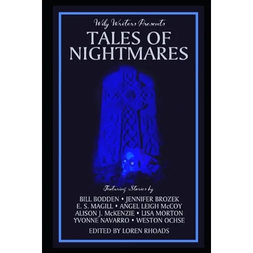 Wily Writers Presents Tales of Nightmares - Paperback
