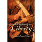 Pathway to Liberty - Paperback