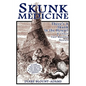 Skunk Medicine: There's a Skunk in the House! and Other Tail-Raising Stories - Paperback