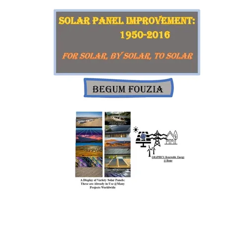 Solar Panel Improvement: 1950-2016: For Solar, By Solar, To Solar - Paperback