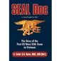 Seal Doc: The Story of the First US Navy Seal Team in Vietnam - Hardcover