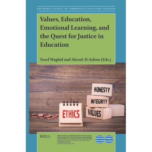 Values, Education, Emotional Learning, and the Quest for Justice in Education - Paperback