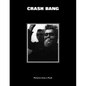 Crash Bang: Pictures from a Punk 1976-1982 - Hardcover