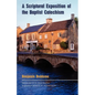 A Scriptural Exposition of the Baptist Catechism - Paperback